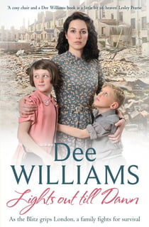 Lights Out Till Dawn - A moving saga of a family's struggles in wartime London
