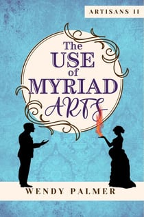 The Use of Myriad Arts - Artisans, #2