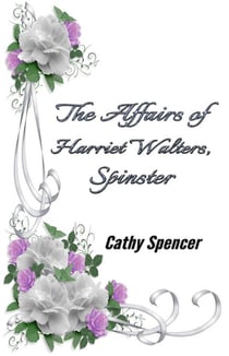 The Affairs of Harriet Walters, Spinster