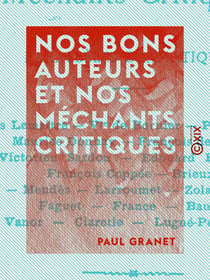 Nos bons auteurs et nos méchants critiques - Parallèles dramatiques