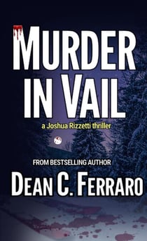 Murder in Vail - Joshua Rizzetti Series, #2