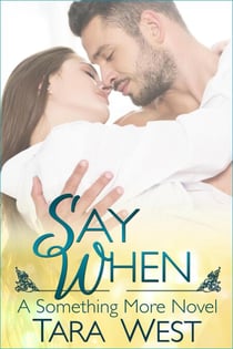 Say When - Something More, #1