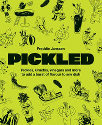 Pickled - Pickles, kimchis, vinegars and more to add a burst of flavour to any dish