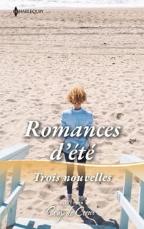 Romances d'été - Un été à Cape May - Dangereuse passion - Un patron si charmant