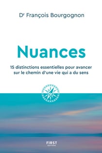 Nuances - 15 distinctions essentielles pour avancer sur le chemin d'une vie qui a du sens