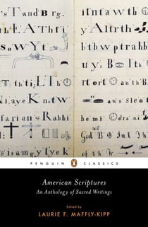 American Scriptures - An Anthology of Sacred Writings