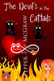 The Devil's in the Cattails: A Pawsitively Purrfect Quartet Made in Hell - Matchmaking Cats of the Goddesses Bundle, #4