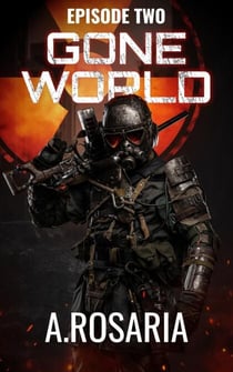 Gone World: Episode Two (The third party) - Gone World, #2