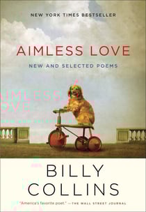 Aimless Love - New and Selected Poems