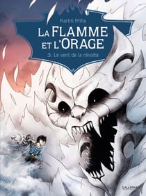 La Flamme et l'Orage (Tome 3) - Le vent de la révolte