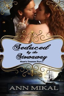 Seduced by the Stowaway - Part 1 - Heart's Treasure, #1