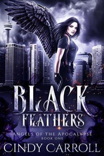 Black Feathers - Angels of the Apocalypse, #1