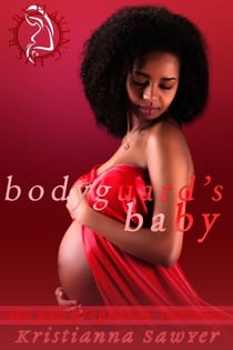Bodyguard's Baby - Having His Baby, #7