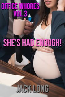 She's Had Enough! - Office Whores, #3