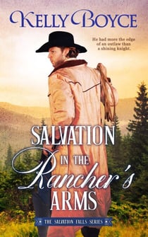 Salvation in the Rancher's Arms - The Salvation Falls Series, #1