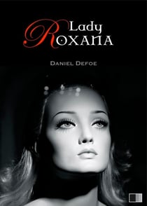Lady Roxana ou l'Heureuse Maîtresse