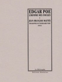 L'Homme des foules / Edgar Poe ou le regard vide