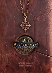 Die Seelenretter - Ein Fantasy Roman