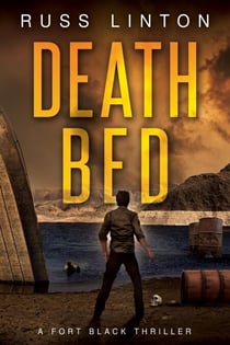 Death Bed - Fort Black Thriller, #2