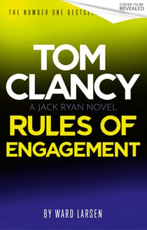 Tom Clancy Rules of Engagement - The electrifying new technothriller from the world of Amazon Prime's Jack Ryan: Ghost War