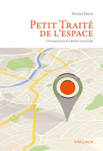 Petit Traité de l'espace - Un parcours pluridisciplinaire
