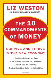 The 10 Commandments of Money - Survive and Thrive in the New Economy