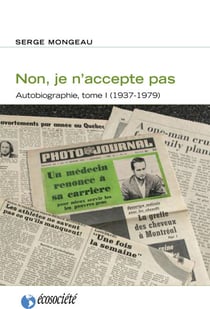 Non, je n'accepte pas - Autobiographie, tome I (1937-1979)