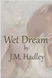 Wet Dream (Cocktail Series #2) - Cocktail, #2
