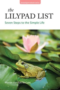 The Lilypad List:  Seven Steps to the Simple Life - GreenSpirit ebooks, #12