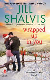 Wrapped Up in You - A Heartbreaker Bay Novel