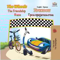 The Wheels The Friendship Race (English Serbian Bilingual Book) - English Serbian Bilingual Collection Cyrillic