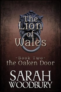 The Oaken Door - The Lion of Wales, #2