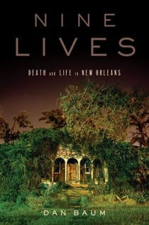 Nine Lives - Death and Life in New Orleans