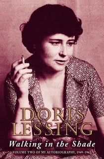 Walking in the Shade - Volume Two of My Autobiography, 1949 -1962 (Text Only)