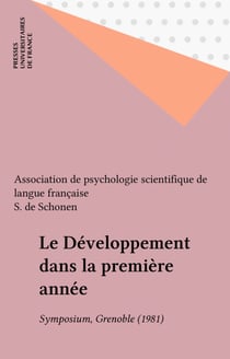 Le Développement dans la première année - Symposium, Grenoble (1981)