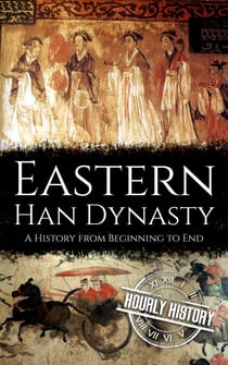 Eastern Han Dynasty - History of China