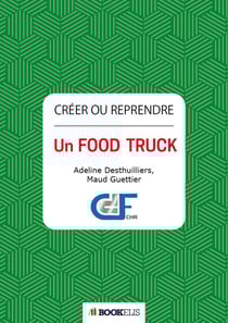 Créer ou reprendre un Food Truck