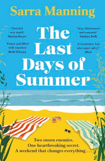 The Last Days of Summer - The emotional, funny, spicy and romantic new enemies-to-lovers rom-com for 2025 that will make you wish for a long British summer seaside weekend