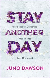 Stay Another Day - The Christmas Romance from the Sunday Times Bestseller