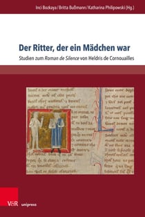 Der Ritter, der ein Mädchen war - Studien zum Roman de Silence von Heldris de Cornouailles