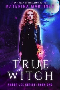 True Witch - Amber Lee Mysteries, #1
