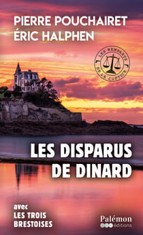 Les disparus de Dinard - Les Remparts de la Justice – Tome 1