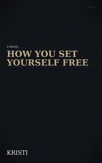 How You Set Yourself Free - 1, #1