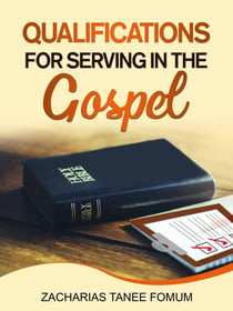 Qualifications For Serving in The Gospel - Leading God's people, #22