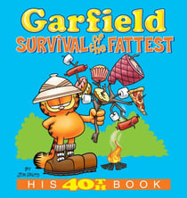 Garfield: Survival of the Fattest - His 40th Book
