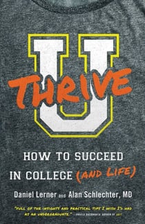 U Thrive - How to Succeed in College (and Life)