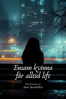 Ensam kvinna får alltid lift
