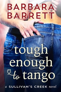 Tough Enough to Tango - Sullivan's Creek, #2