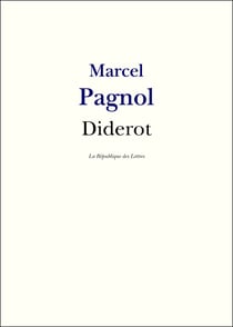 Diderot - Vie et Oeuvre de Denis Diderot