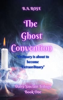 The Ghost Convention - Book One